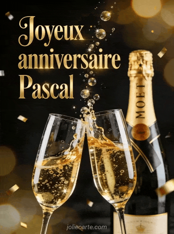 Joyeux anniversaire Pascal - Joyeux anniversaire pascal champagne