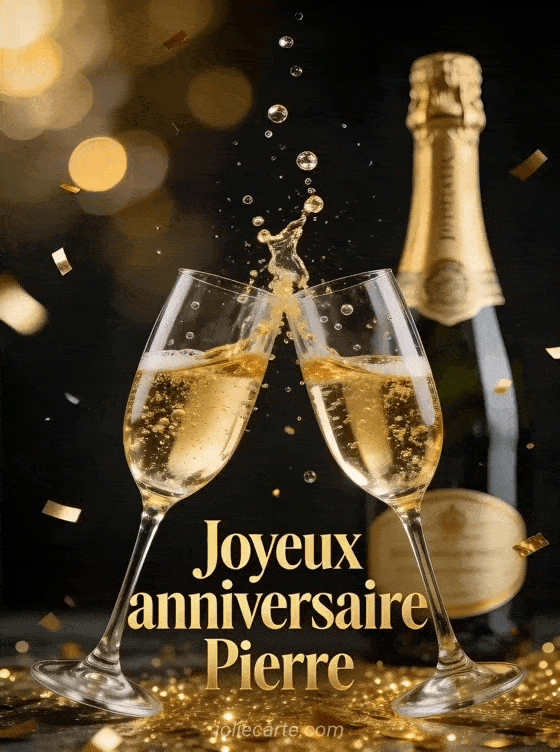 Joyeux anniversaire Pierre - Pierre champagne