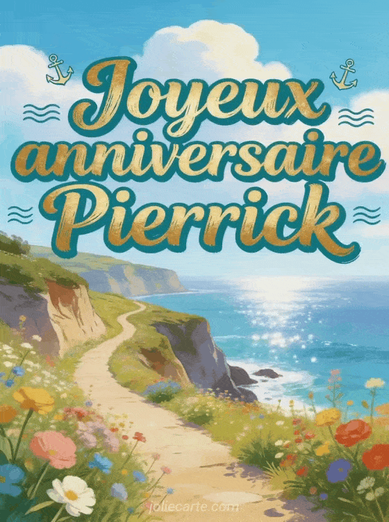 Joyeux anniversaire Pierrick - Joyeux anniversaire pierrick gif