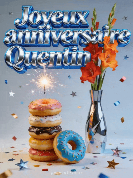 Joyeux anniversaire Quentin - Carte joyeux anniversaire quentin gratuite