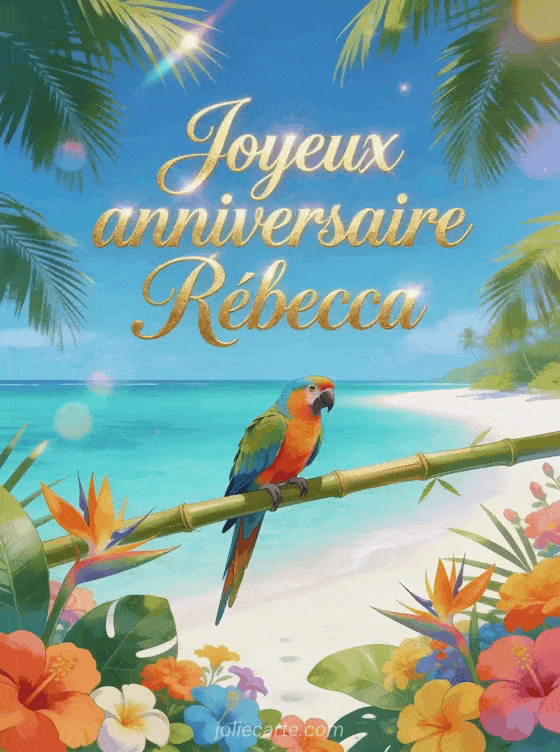 Joyeux anniversaire Rébecca - Joyeux anniversaire rebecca image