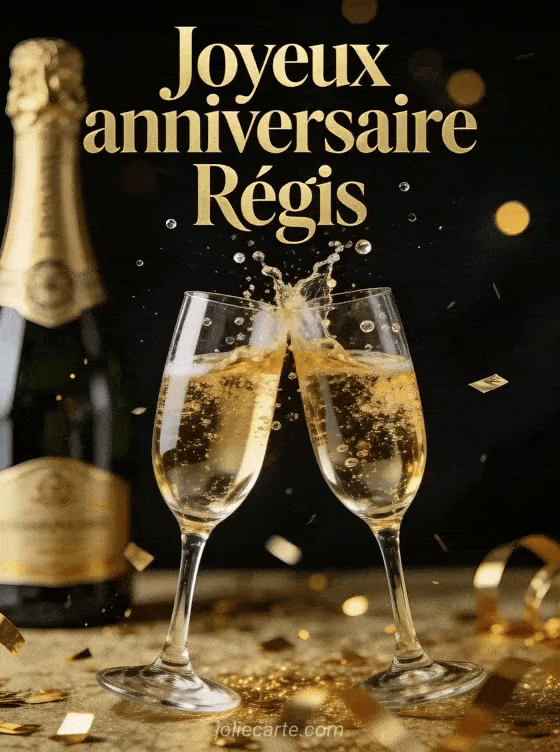 Joyeux anniversaire Regis - Regis champagne