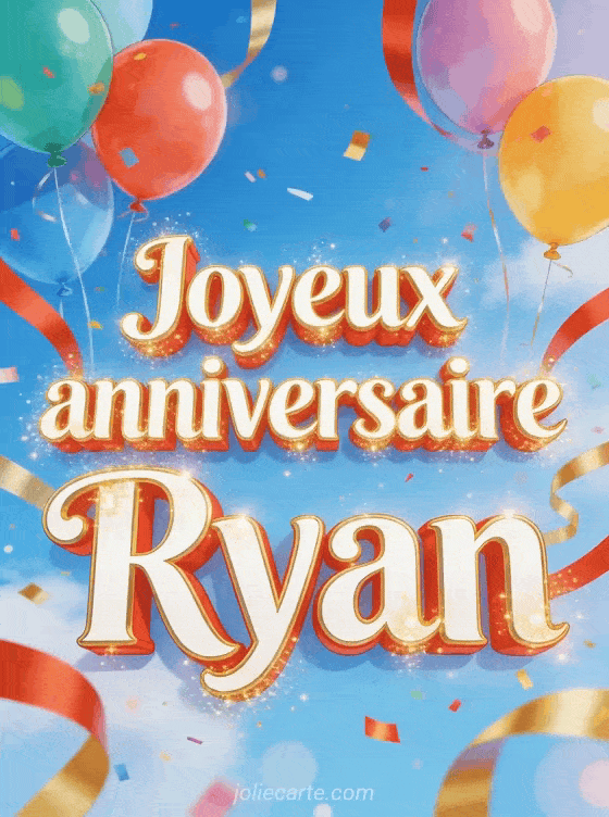 Joyeux anniversaire Ryan - Carte joyeux anniversaire ryan gratuite