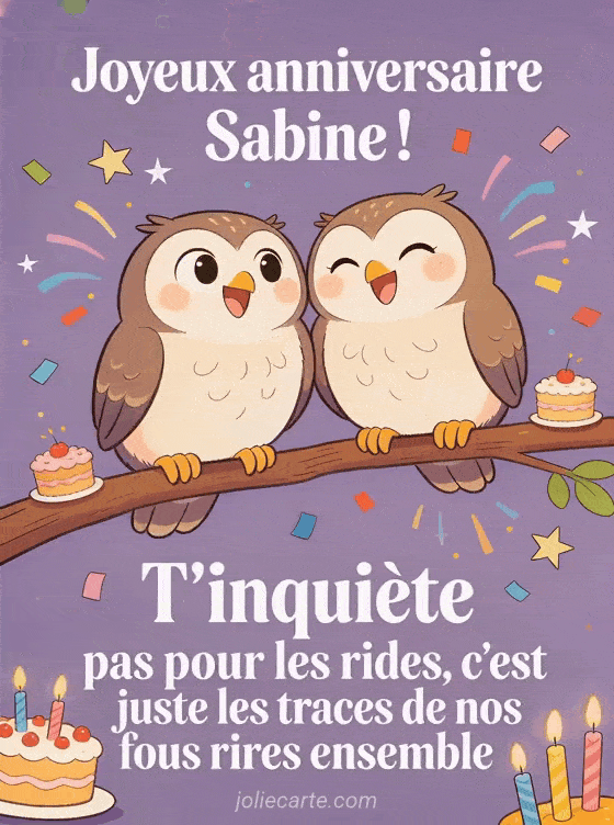Joyeux anniversaire Sabine - Sabine rigolo
