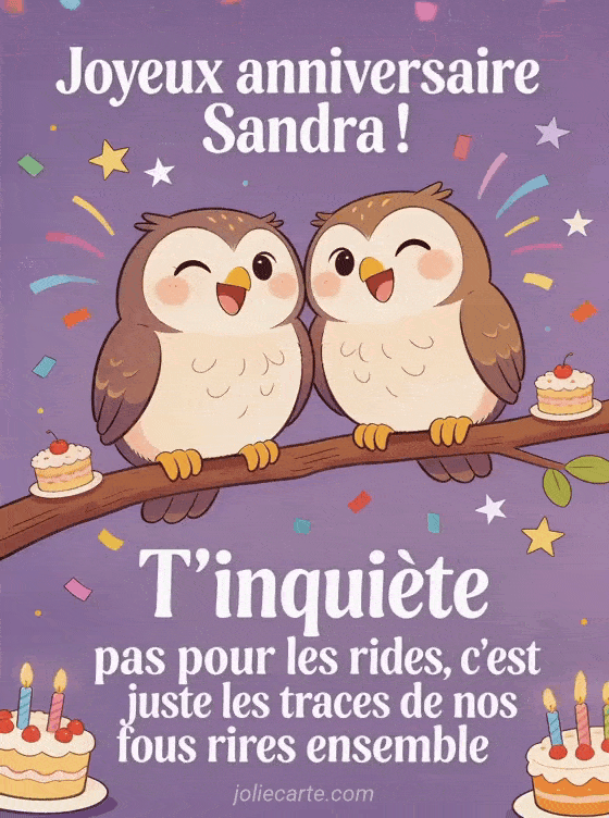 Joyeux anniversaire Sandra - Joyeux anniversaire sandra rigolo