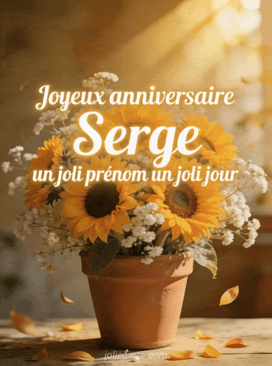 Joyeux anniversaire Serge - Joyeux anniversaire serge fleurs
