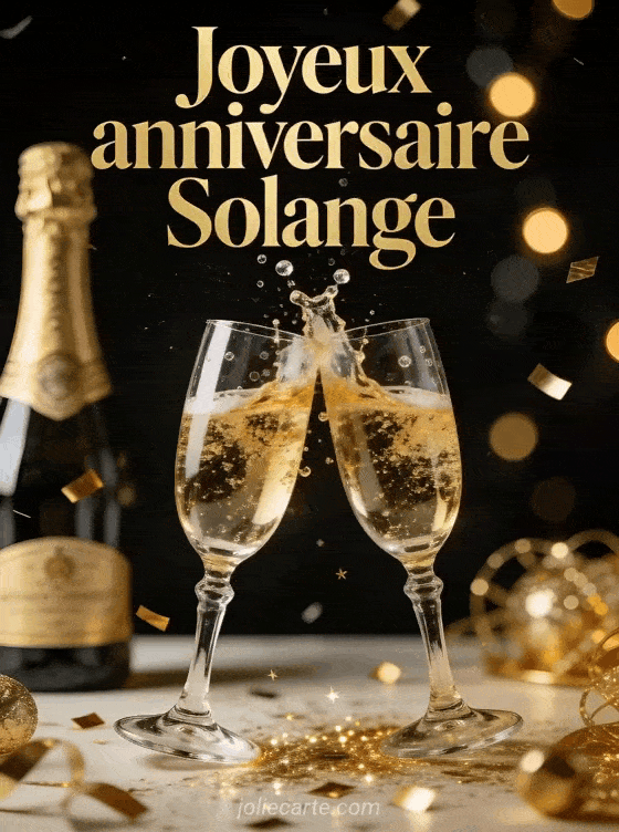 Joyeux anniversaire Solange - Joyeux anniversaire solange champagne