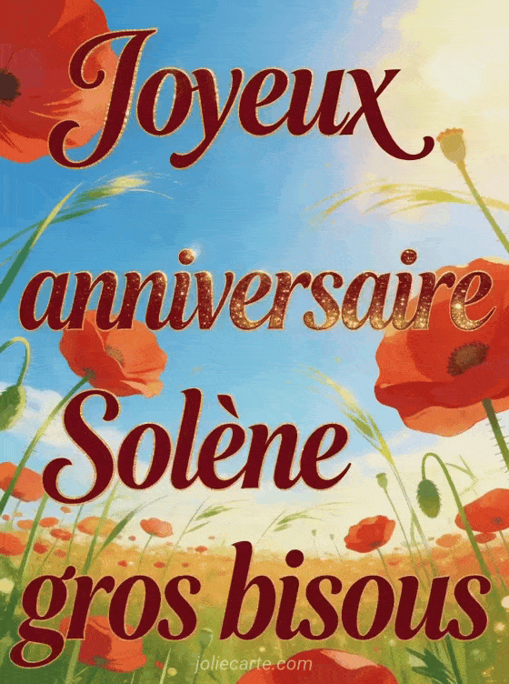 Joyeux anniversaire Solène - Joyeux anniversaire solene gros bisous