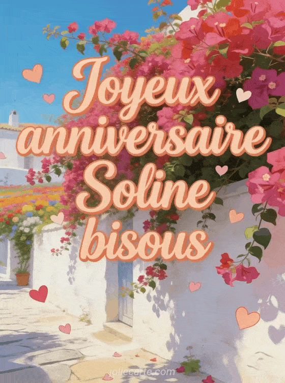 Joyeux anniversaire Soline - Joyeux anniversaire soline bisous
