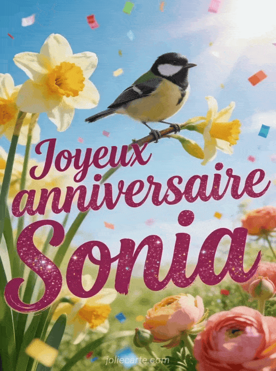 Joyeux anniversaire Sonia - Carte joyeux anniversaire sonia gratuite