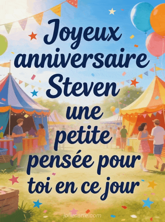 Joyeux anniversaire Steven - Carte joyeux anniversaire steven gratuite