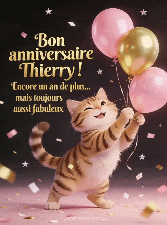 Joyeux anniversaire Thierry - Bon anniversaire thierry