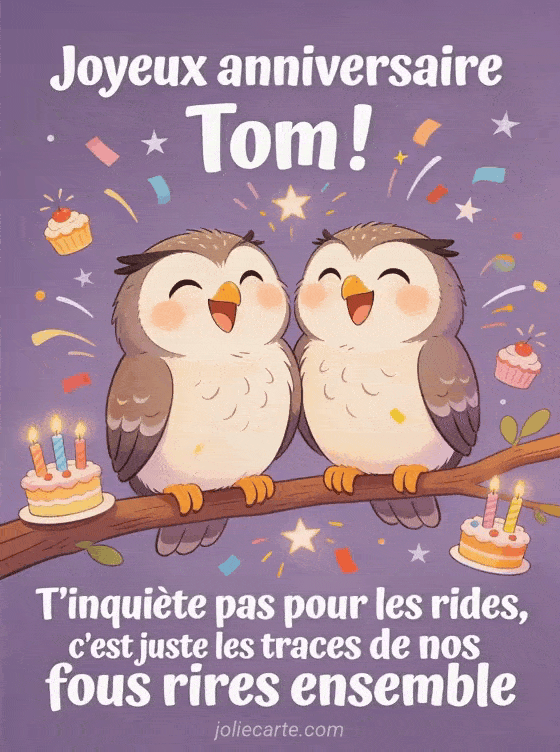Joyeux anniversaire Tom - Tom rigolo