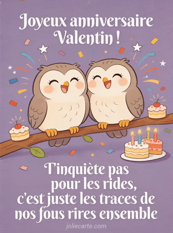 Joyeux anniversaire Valentin - Valentin rigolo