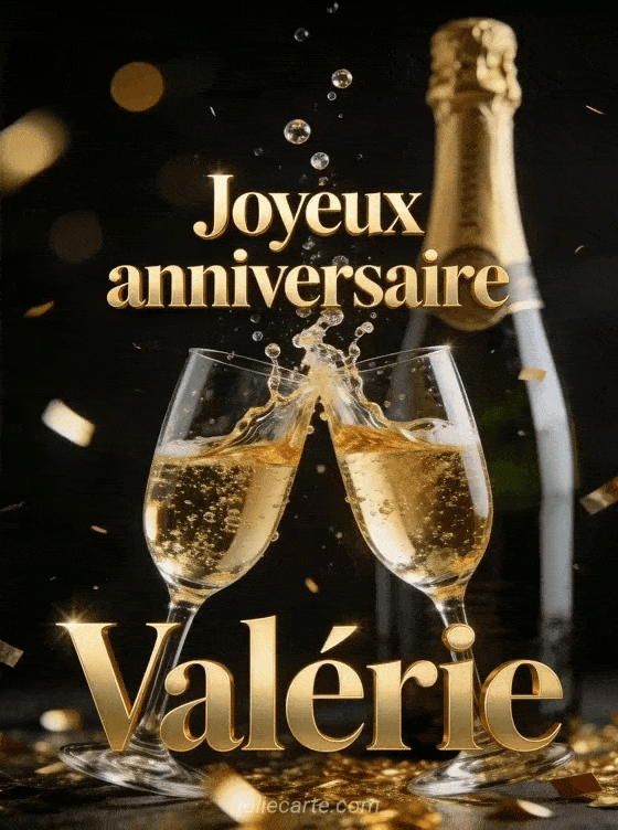Joyeux anniversaire Valerie - Valerie champagne
