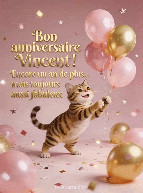 Joyeux anniversaire Vincent - Bon anniversaire vincent