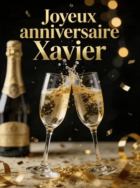 Joyeux anniversaire Xavier - Joyeux anniversaire xavier champagne