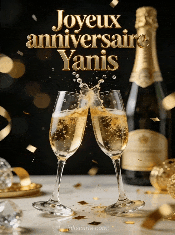 Joyeux anniversaire Yanis - Joyeux anniversaire yanis champagne