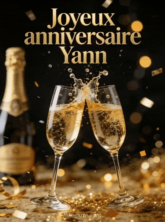 Joyeux anniversaire Yann - Yann champagne