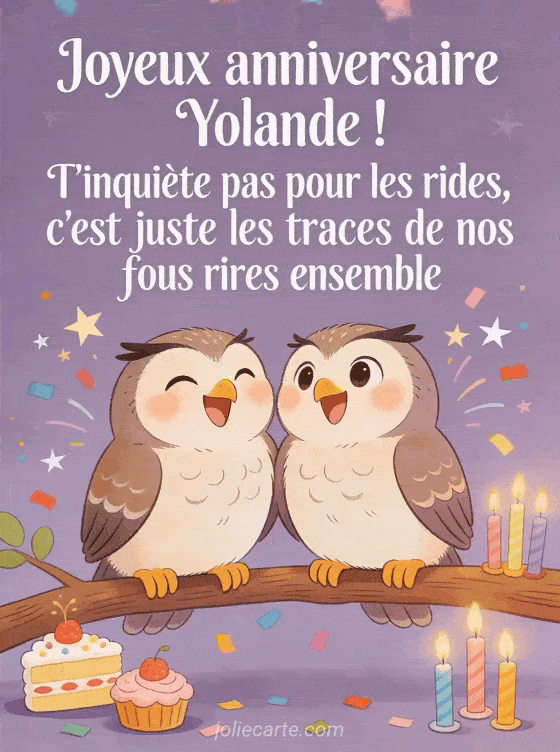 Joyeux anniversaire Yolande - Yolande rigolo