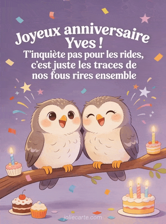 Joyeux anniversaire Yves - Joyeux anniversaire yves rigolo